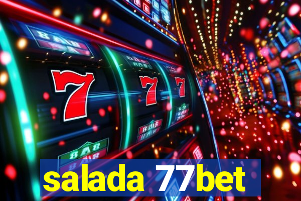 salada 77bet